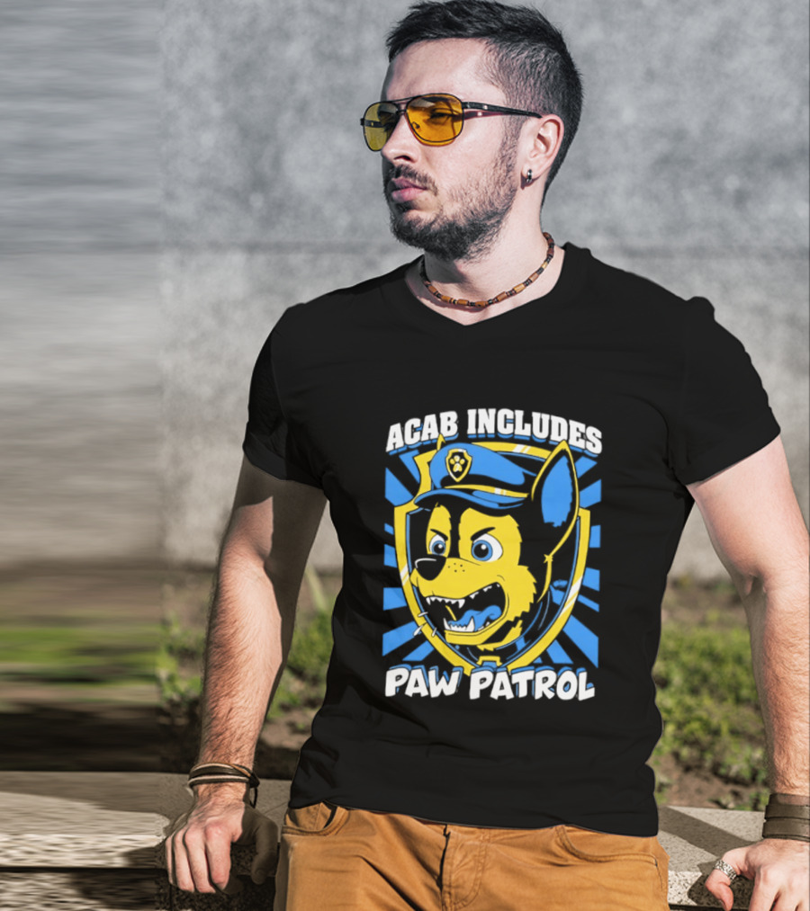 ACAB Includes Paw Patrol Police Satire T-Shirt