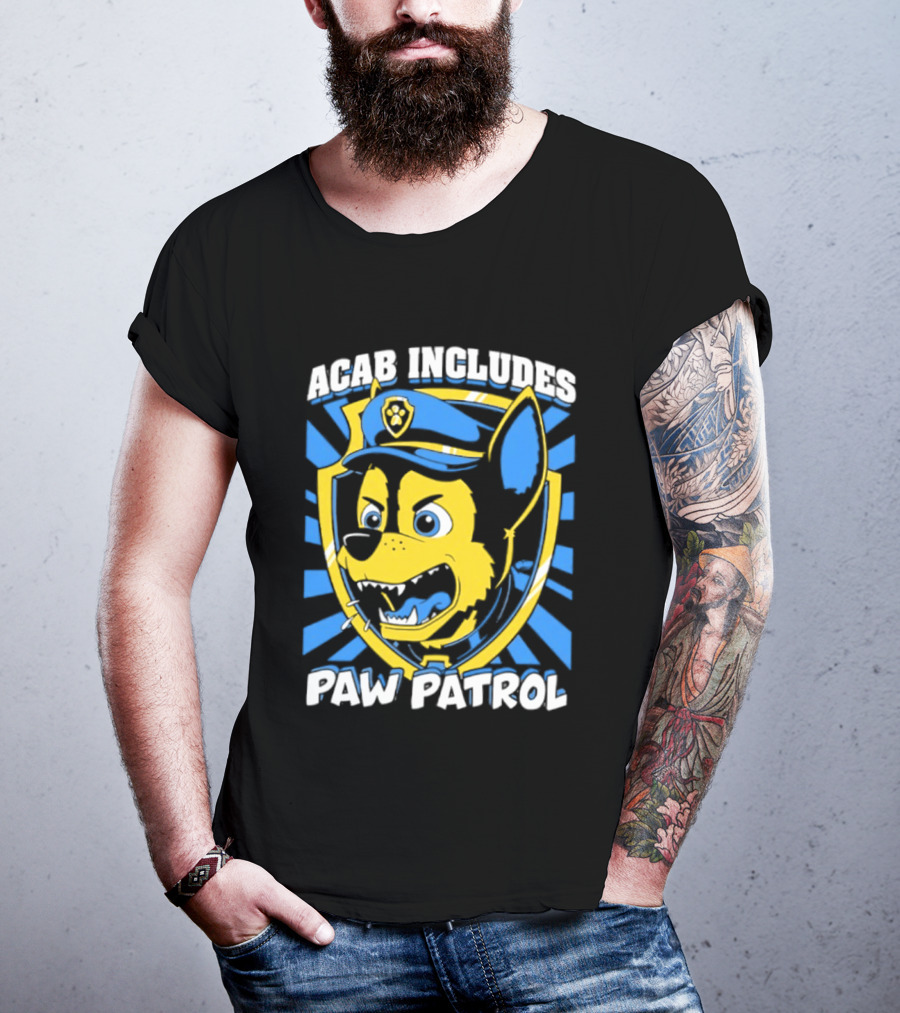 ACAB Includes Paw Patrol Police Satire T-Shirt