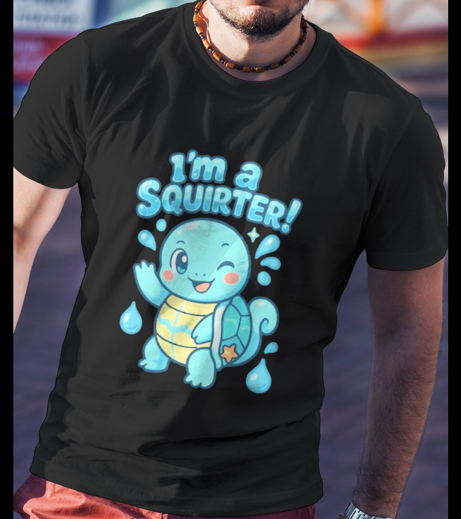 I'm A Squirter Squirtle Pokémon Winking Cute Water Droplets T-Shirt