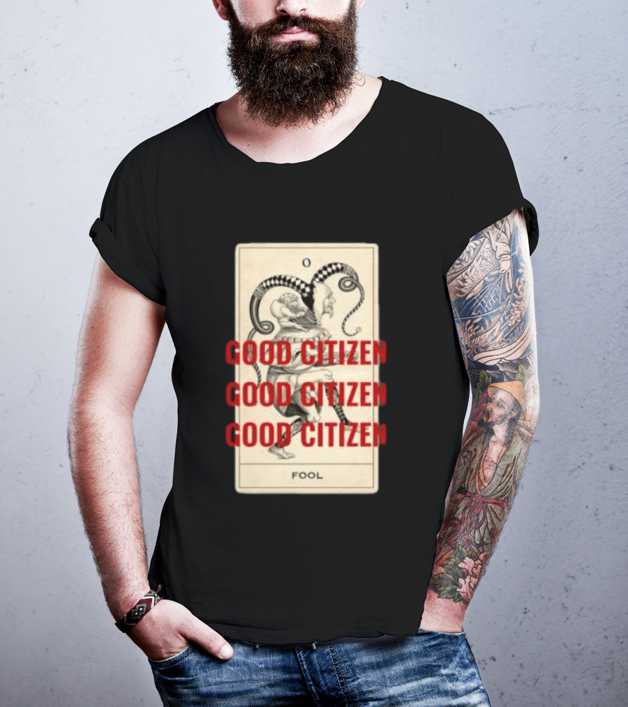 Lyah May Store Good Citizen Fool Card Oversized T-Shirt