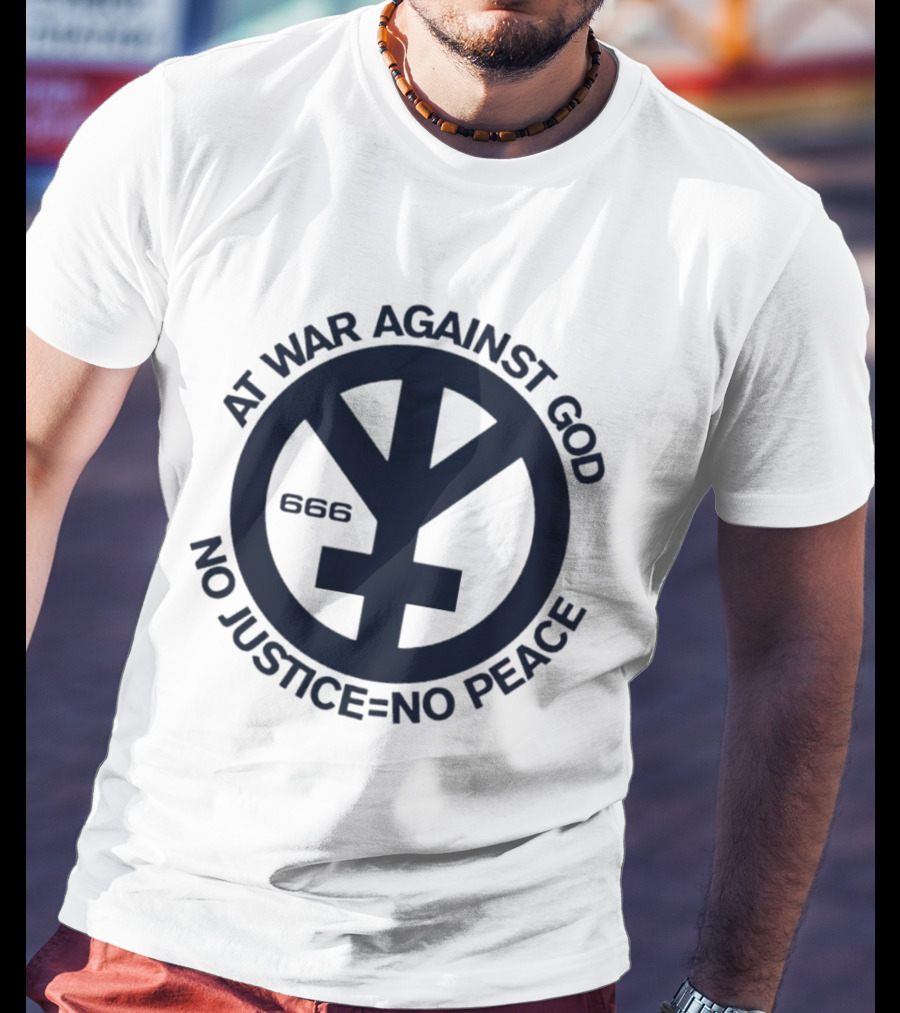 At War Against God 666 No Justice No Peace Branca Studio T-Shirt