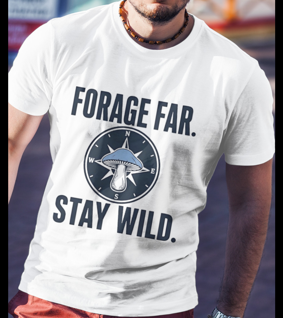 Forage Far Stay Wild Mushroom Compass North South East West T-Shirt