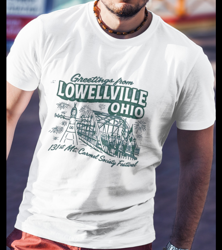 Greetings From Lowellville Ohio 131st Mt Carmel Society Festival Bridge And Bell T-Shirt