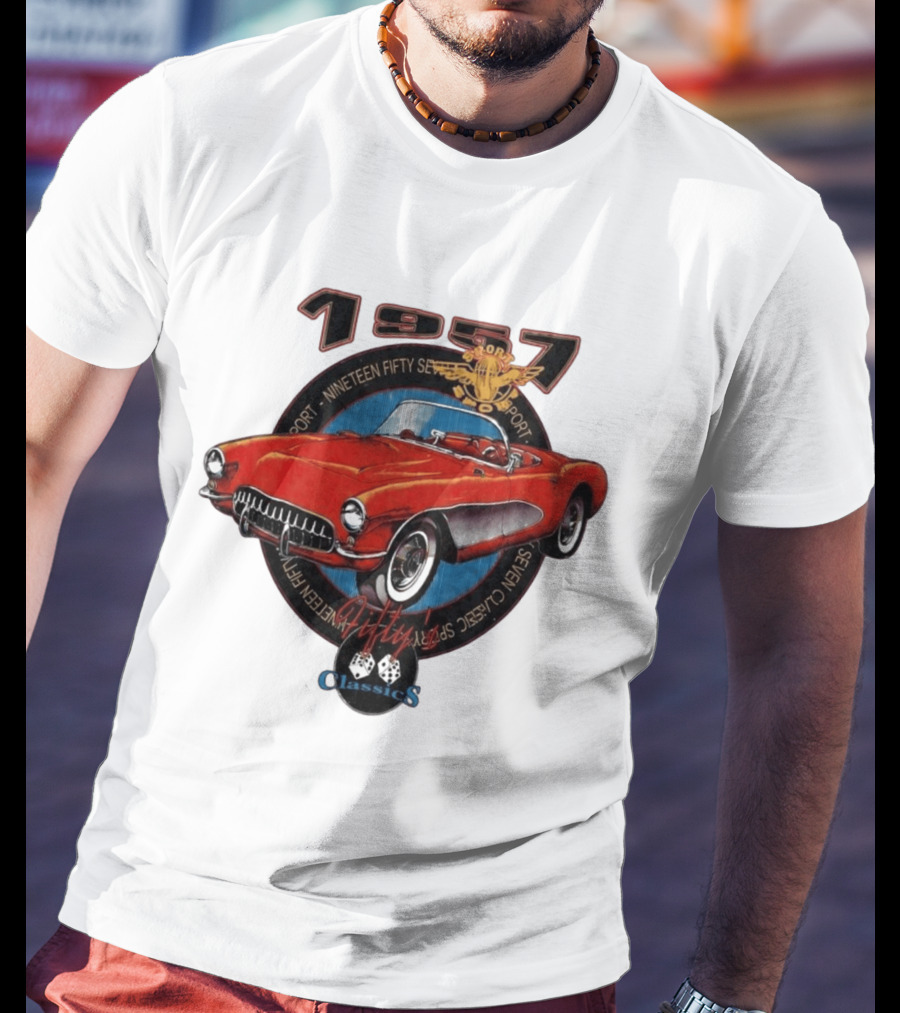 1957 Sport Nineteen Fifty Seven Fifty Sevens Fiftys Classics T-Shirt