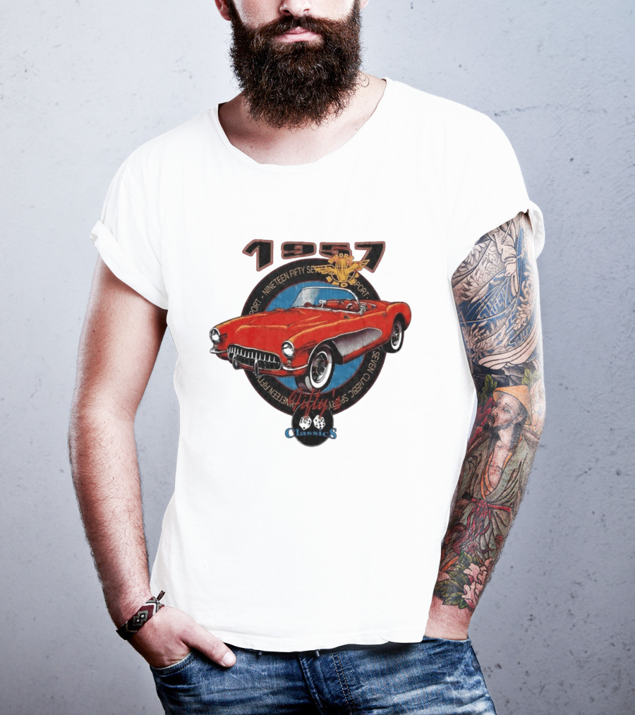 1957 Sport Nineteen Fifty Seven Fifty Sevens Fiftys Classics T-Shirt