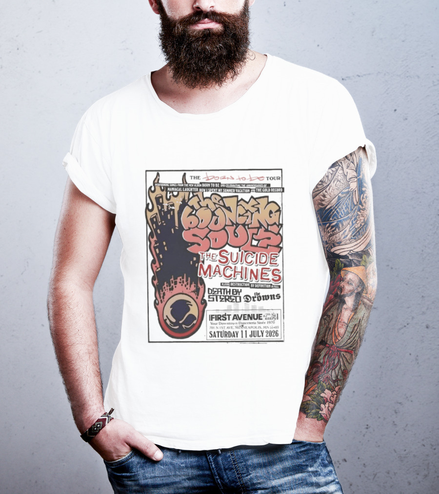 The Bouncing Souls The Suicide Machines Death By Stereo The Drowns First Avenue Tour Minneapolis 13 July 2019 T-Shirt