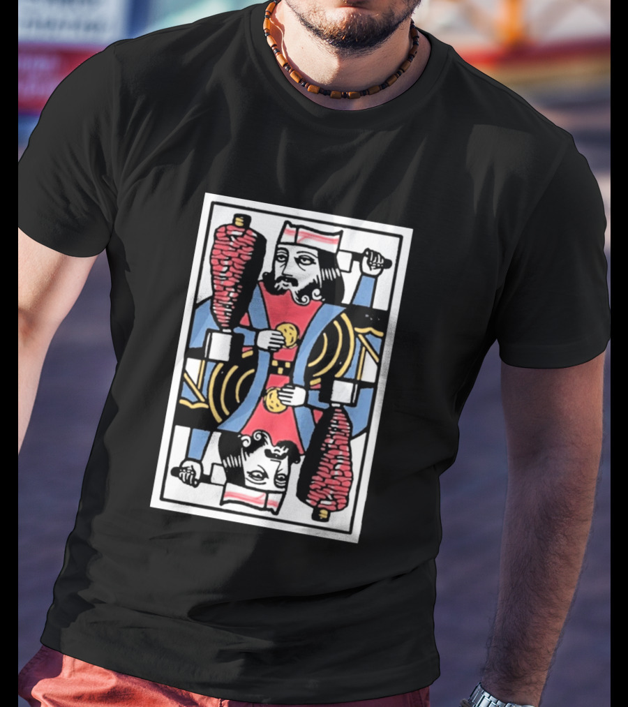 King Of Tromp Kebab Playing Card Meat Skewer Holder T-Shirt