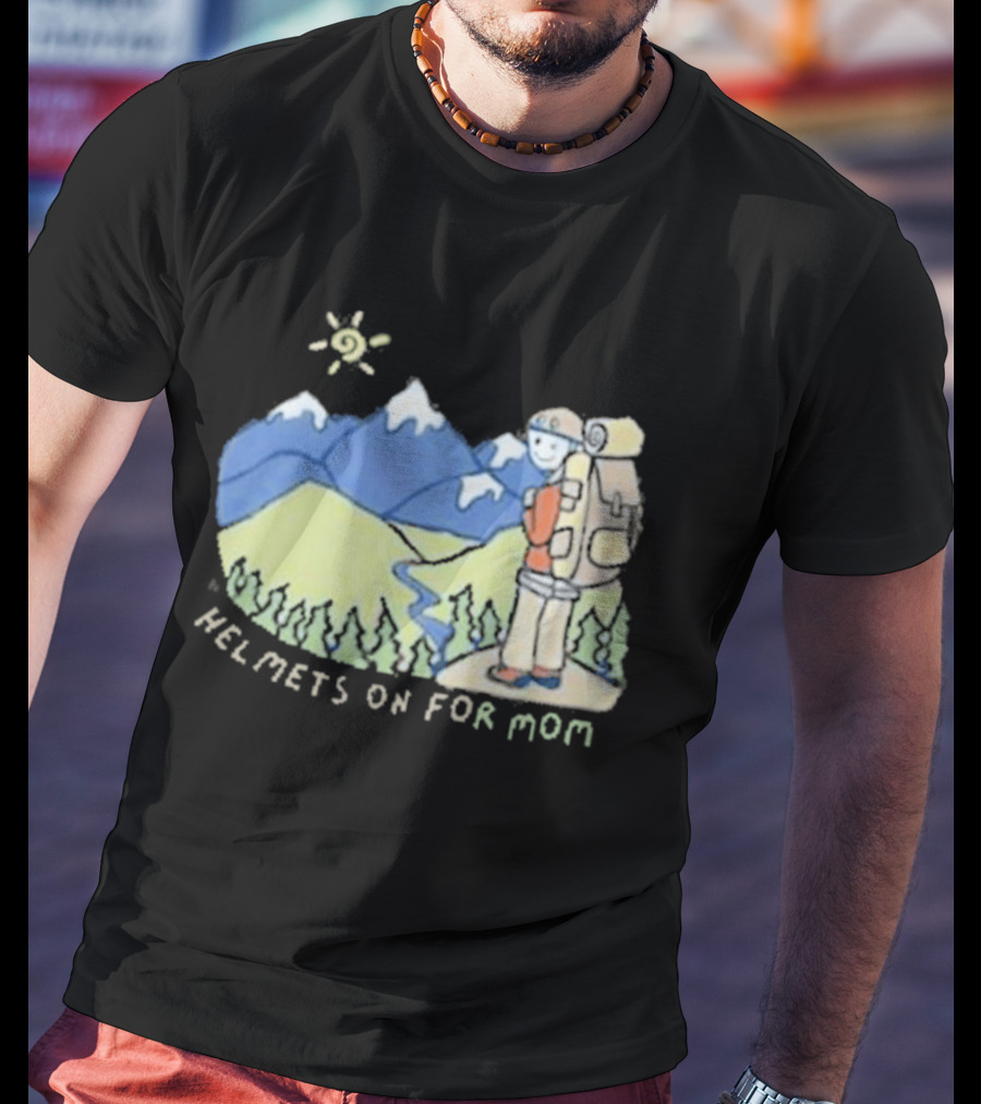 Helmets On For Mom Mountains And Hiking Scene T-Shirt