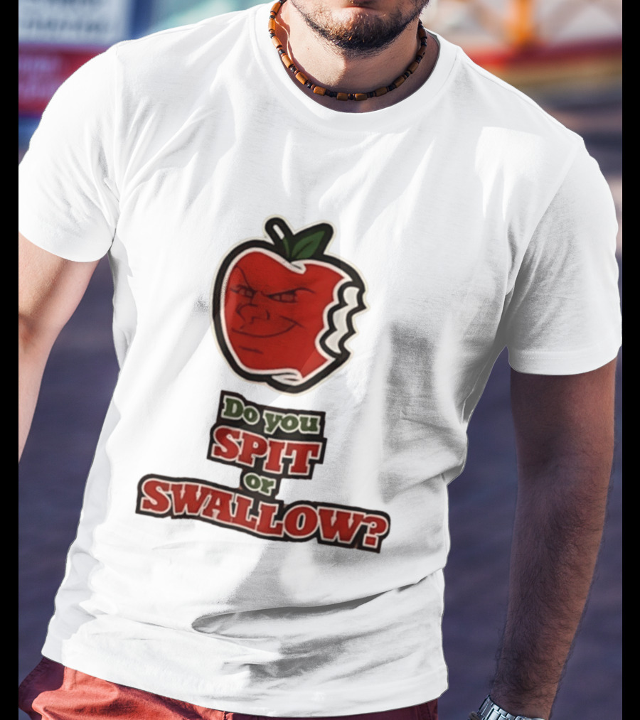 Do You Spit Or Swallow Question With Grinning Apple Bite T-Shirt