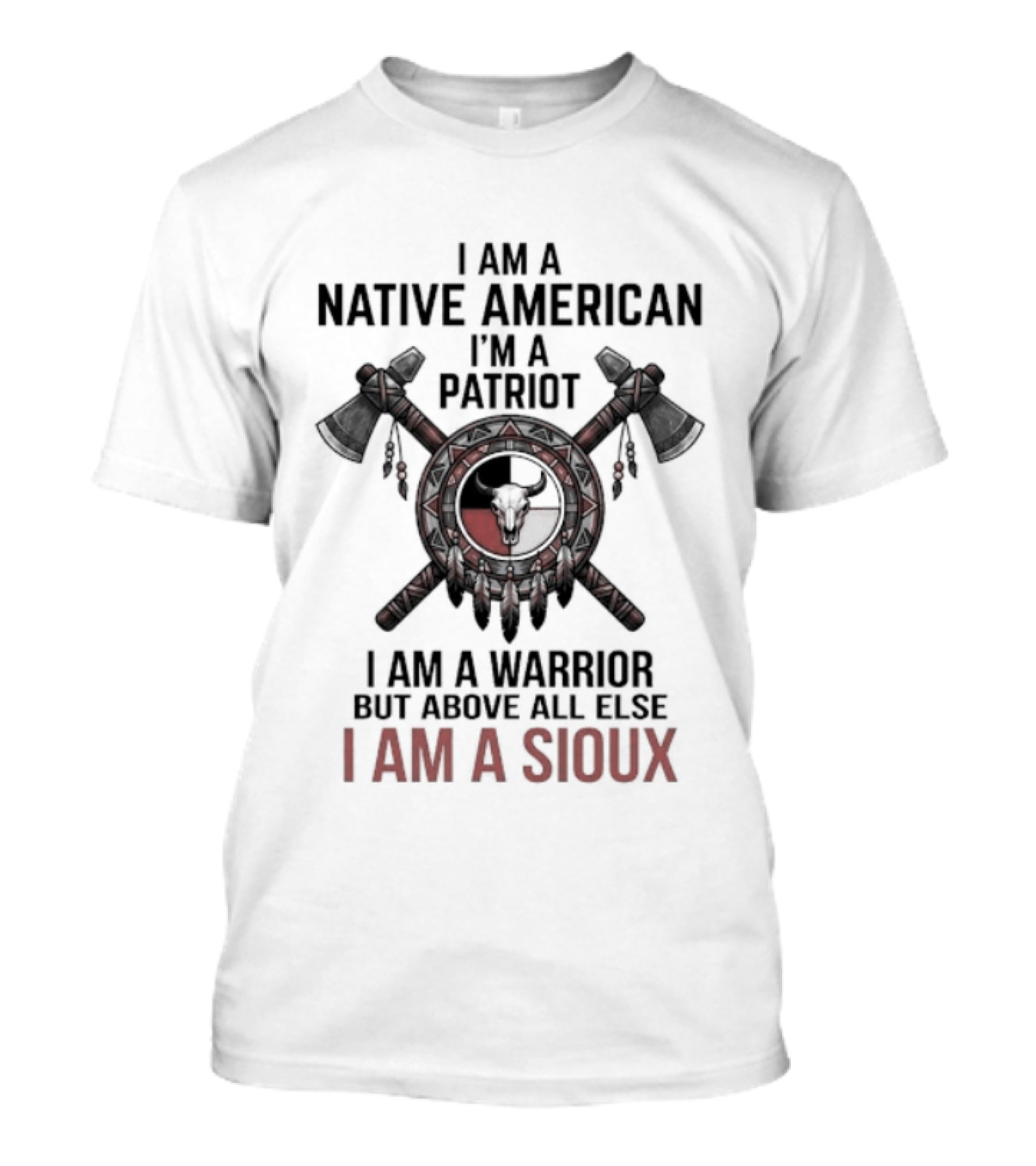 I Am A Native American Patriot Sioux Warrior T-Shirt