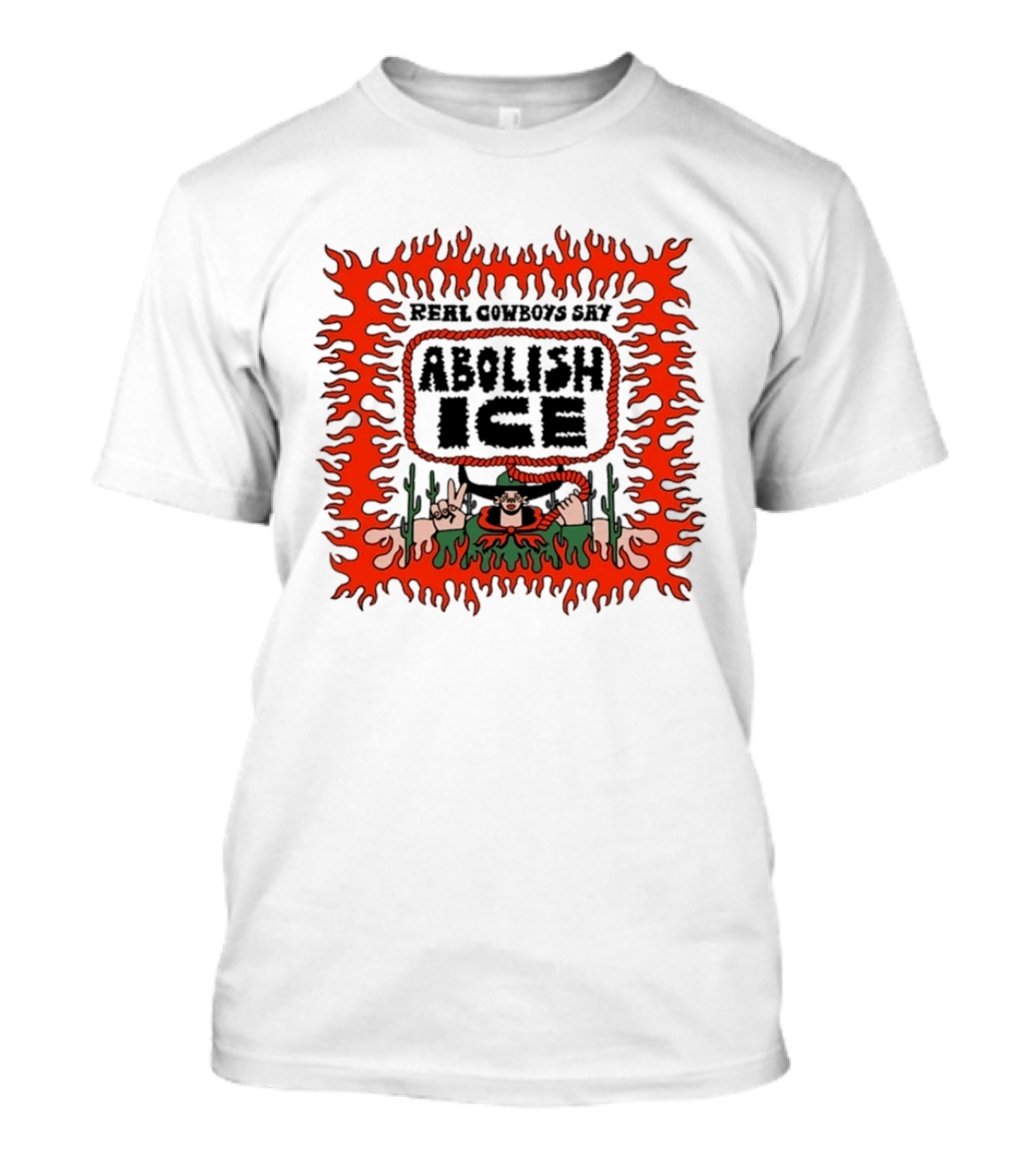 Real Cowboys Say Abolish Ice Flaming Graphic Protest T-Shirt