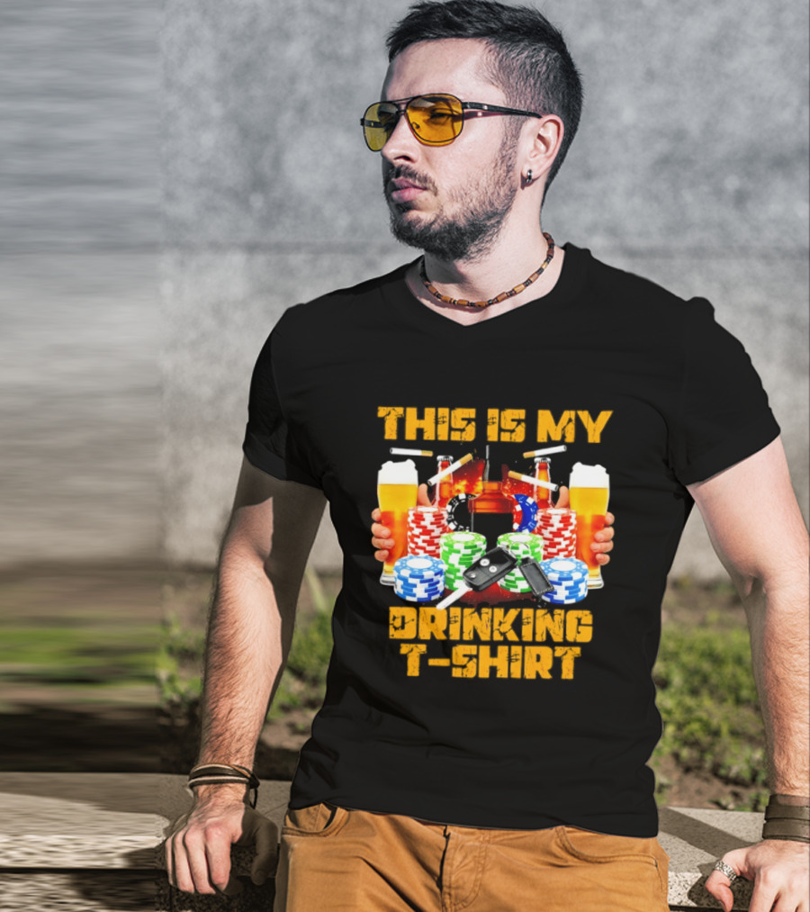 This Is My Drinking Beer Whiskey Poker T T-Shirt