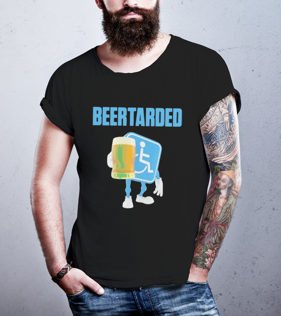 Beertarded Handicap Drinking Humor With Beer T-Shirt