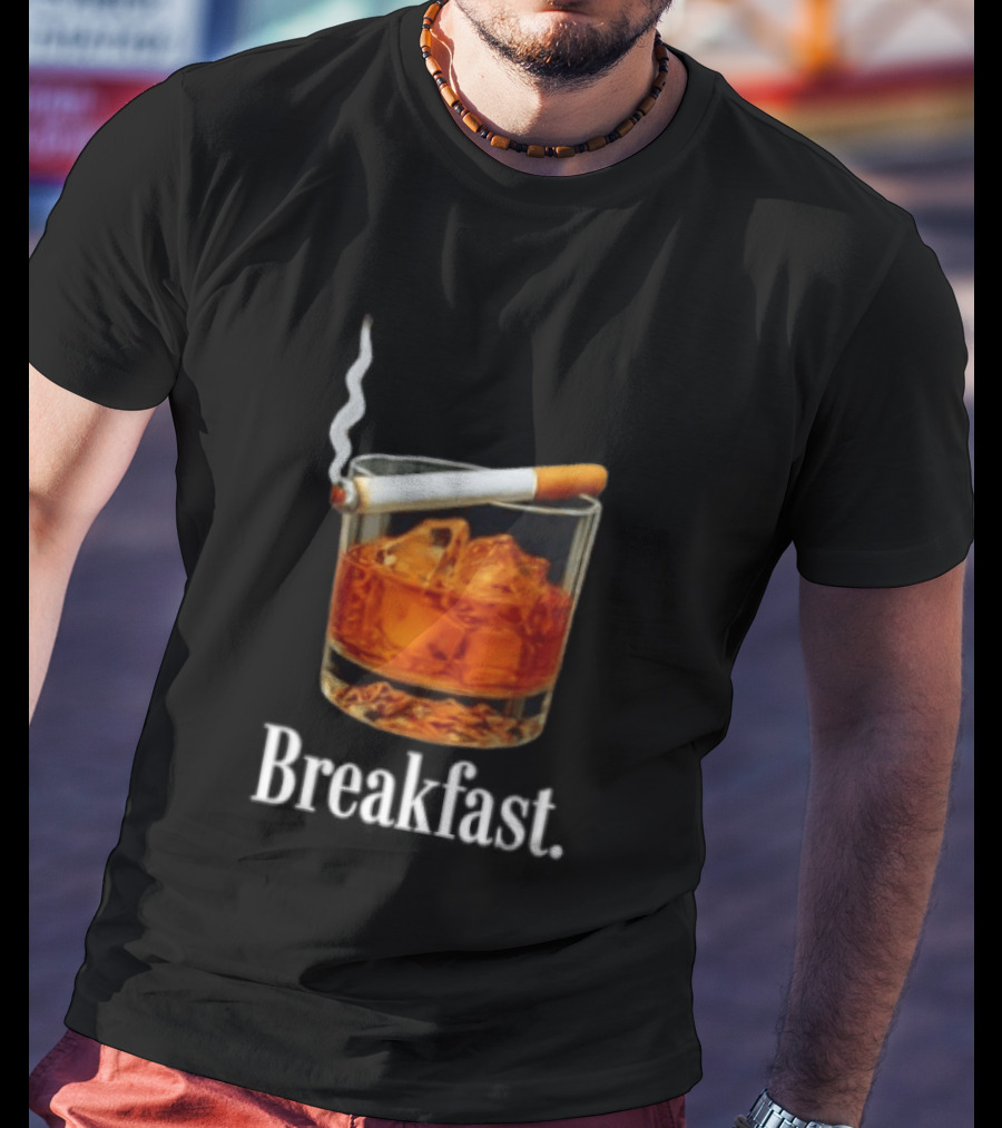 Breakfast Whiskey And Cigarette Glass With Smoke T-Shirt