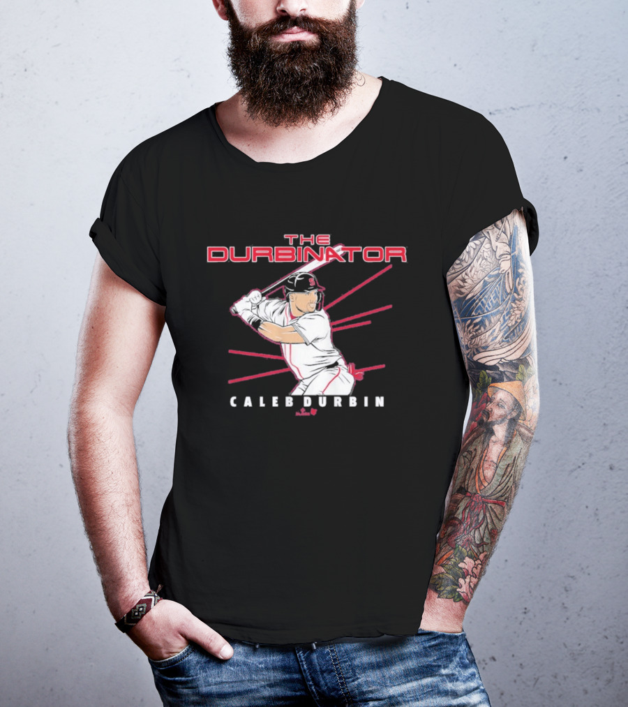 The Durbinator Caleb Durbin Baseball Player Boston T-Shirt