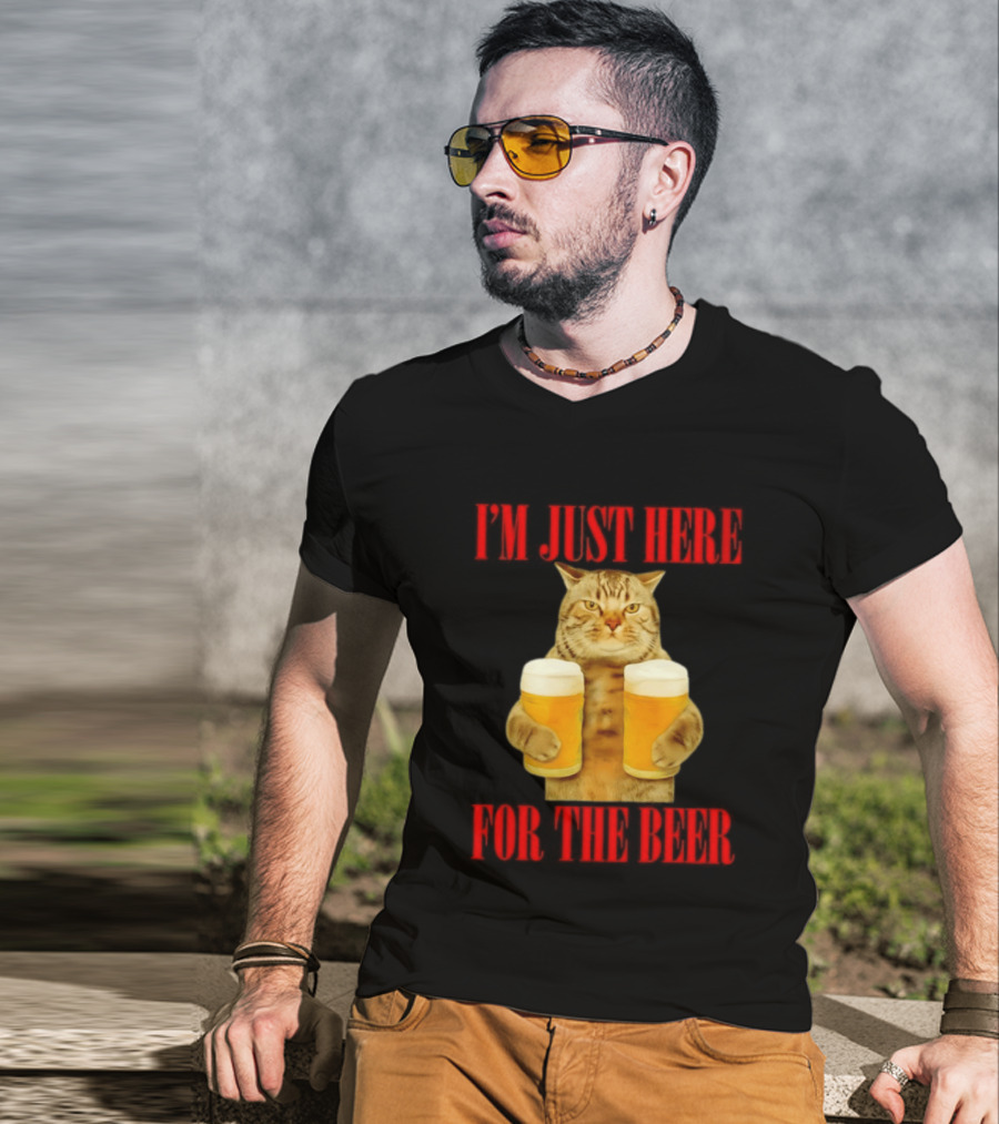 I'm Just Here For The Beer Cat Meme Funny Feline Drinking Humor T-Shirt