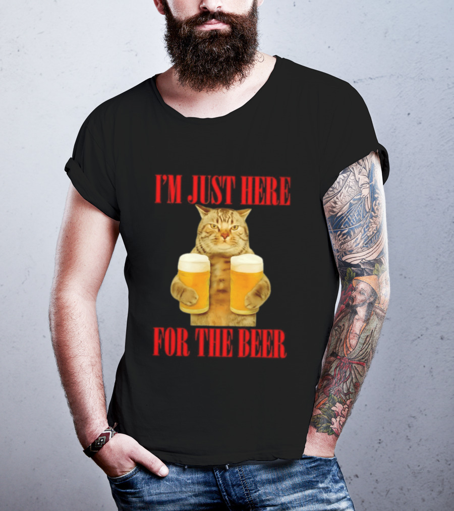 I'm Just Here For The Beer Cat Meme Funny Feline Drinking Humor T-Shirt