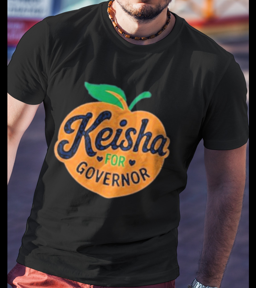 Keisha For Governor Peach T-Shirt