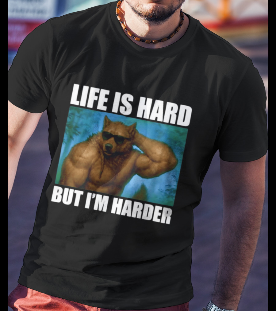 Life Is Hard But I'm Harder Sunglasses Wolf Gym Motivation T-Shirt