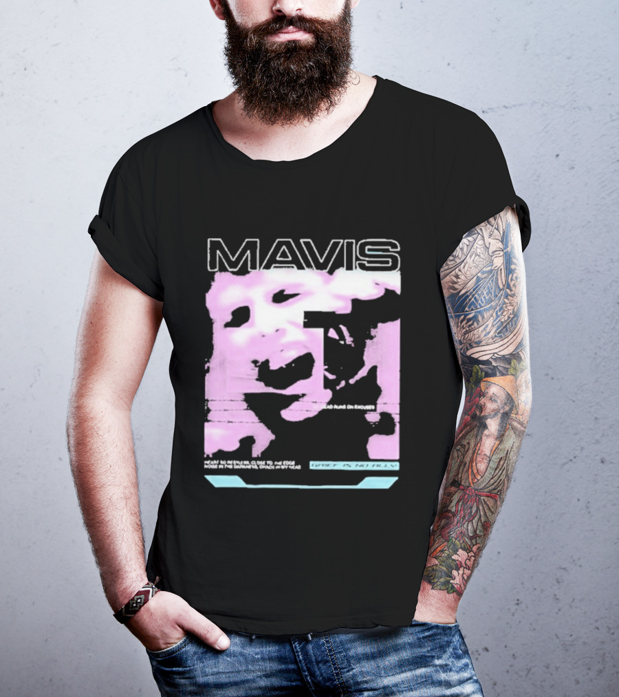 MAVIS Grief Is No Ally Accelerated Emotions Version 2 T-Shirt