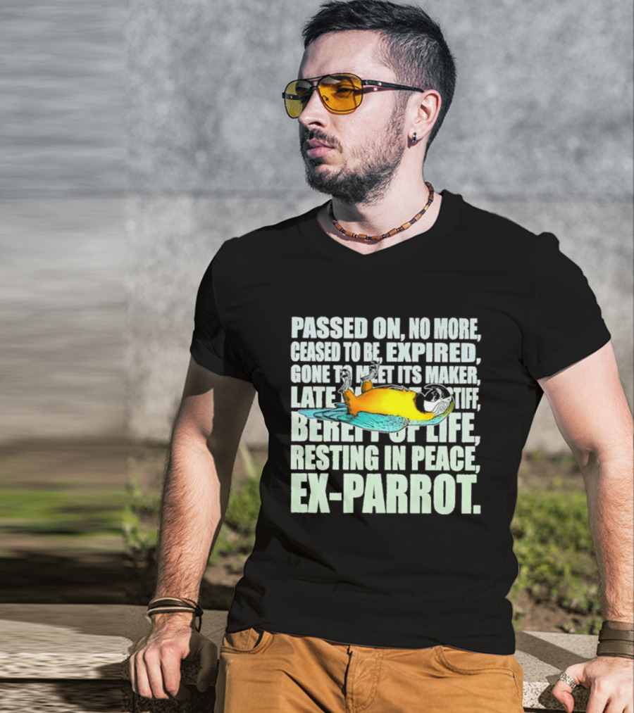 Monty Python Passed On No More Ceased To Be Expired Ex Parrot Sketch T-Shirt