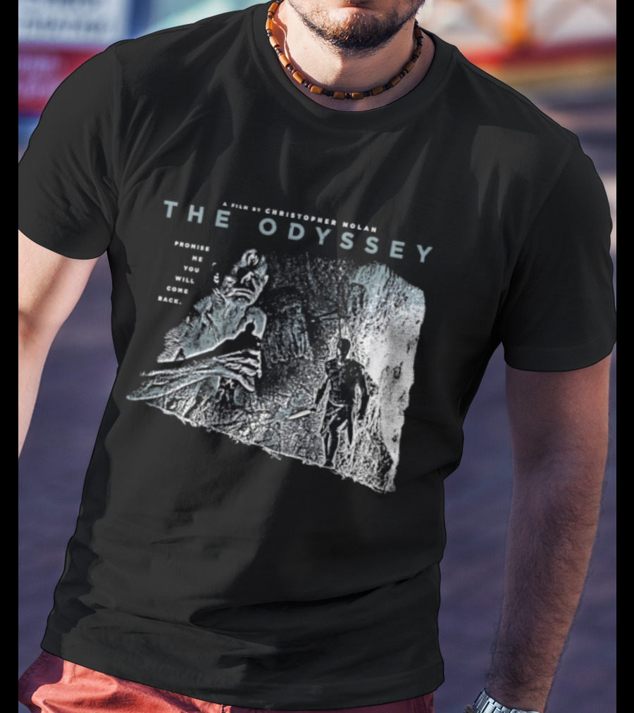 The Odyssey Christopher Nolan Promise Me You Will Come Back Greek Mythology T-Shirt