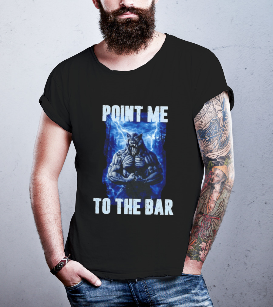 Point Me To The Bar Werewolf Lightning Storm Powers T-Shirt