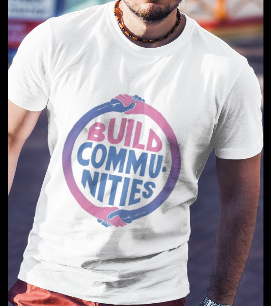 Build Communities Unity Handshake T-Shirt