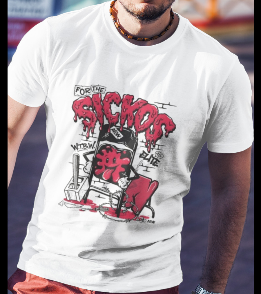For The Sickos AEW All Elite Wrestling Dripping Graffiti T-Shirt