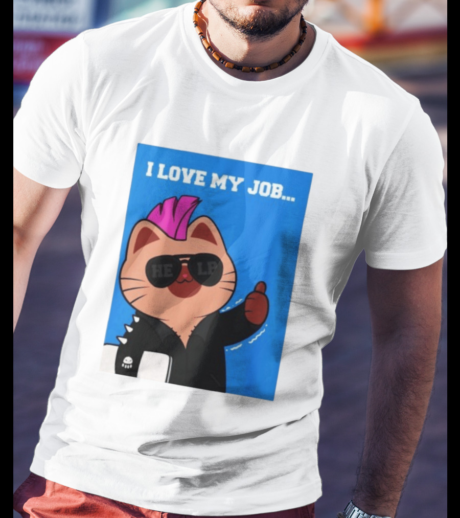 I Love My Job Punk Cat Help Sunglasses Office Humor Thumbs Up T-Shirt