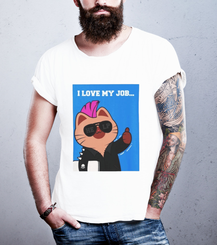 I Love My Job Punk Cat Help Sunglasses Office Humor Thumbs Up T-Shirt