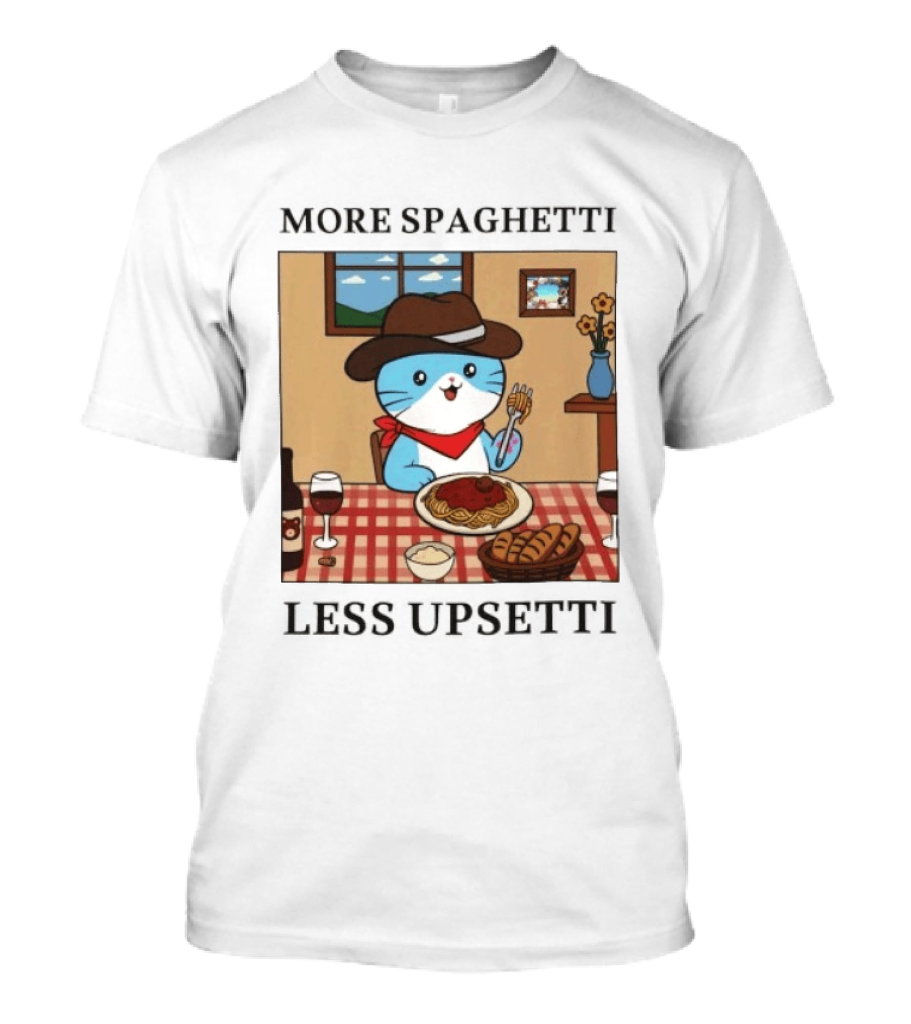 More Spaghetti Less Upsetti Cowboy Cat Eating Pasta With Wine And Bread T-Shirt