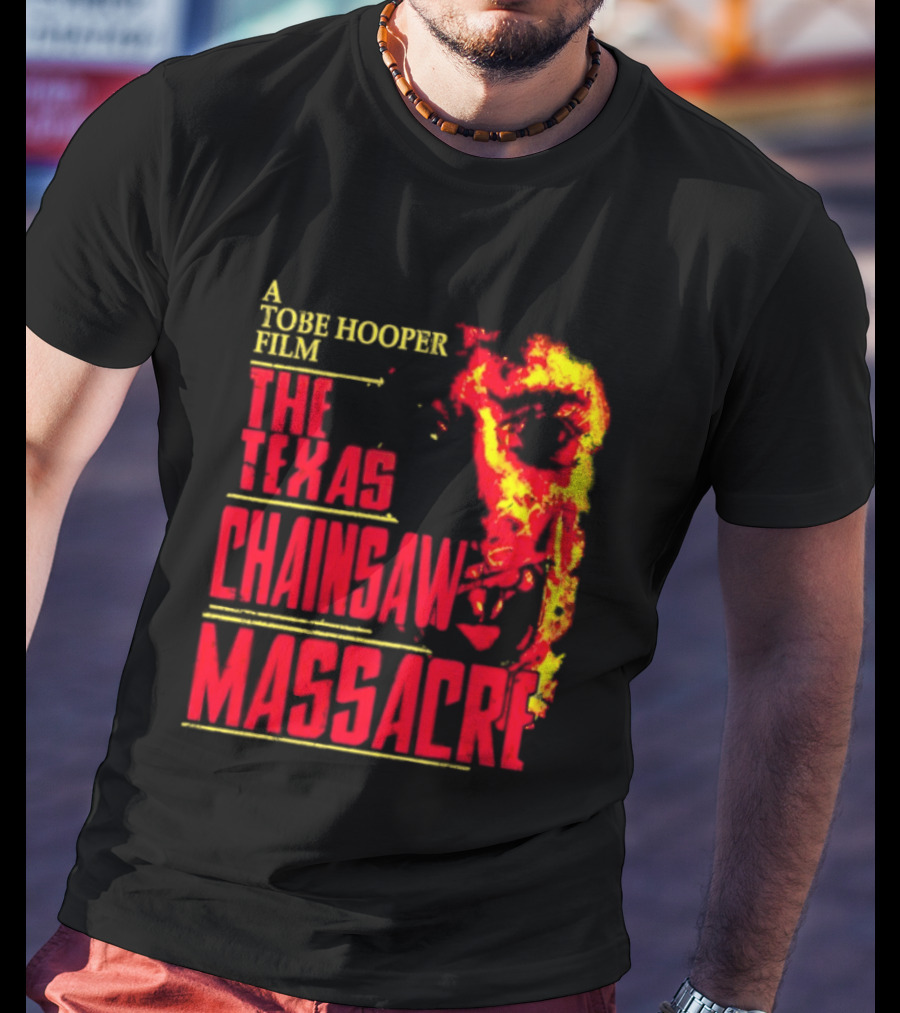 A Tobe Hooper Film The Texas Chainsaw Massacre Flame Chainsaw T-Shirt