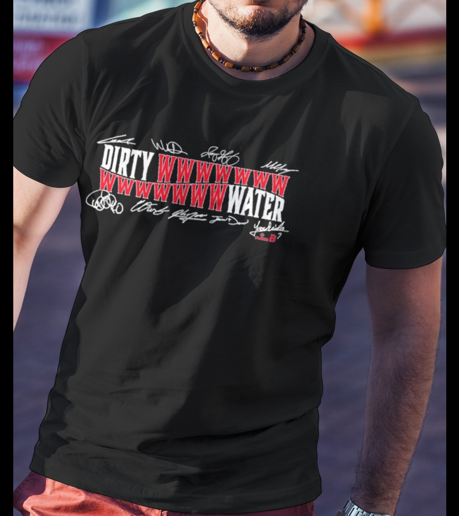 Boston Baseball Dirty Water WWWWWWWWWWWWWWW Signatures T-Shirt