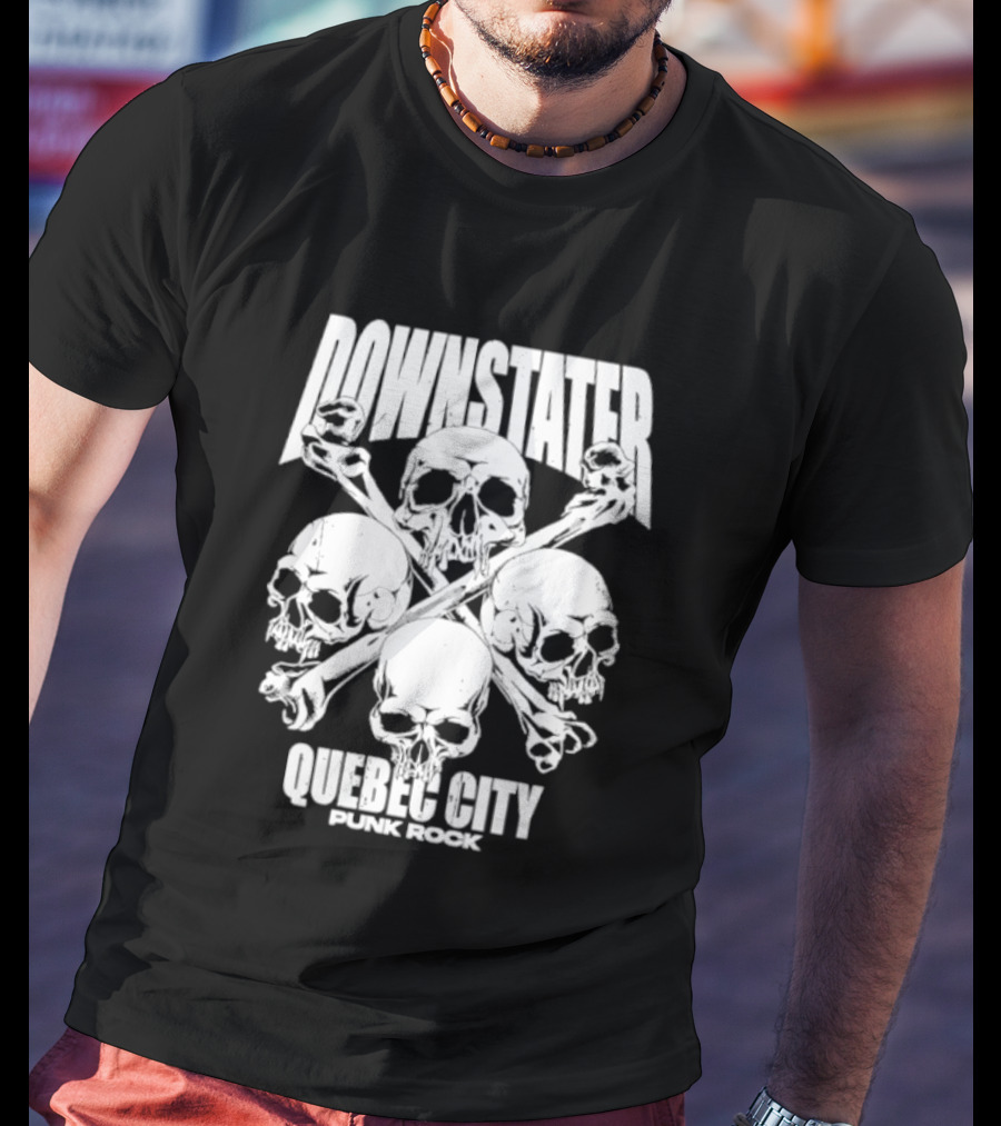 Downstater Quebec City Punk Rock Skulls Crossbones T-Shirt
