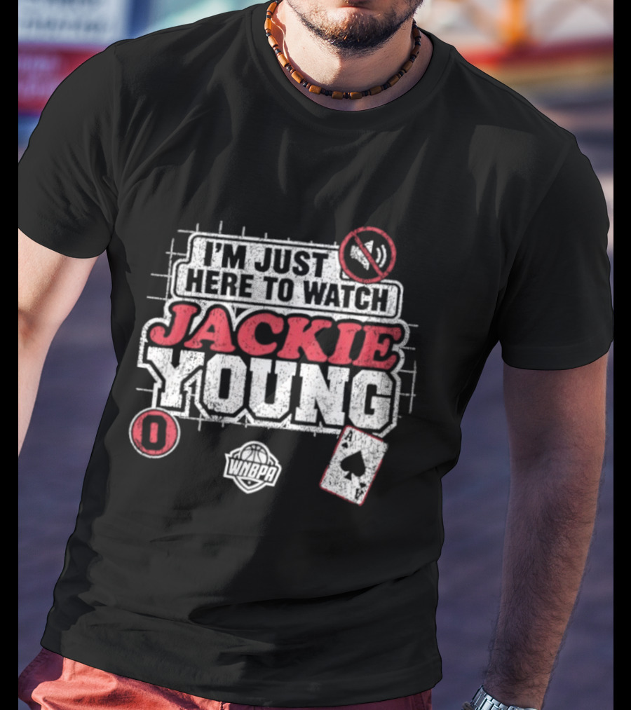 I'm Just Here To Jackie Young 0 Las Vegas Aces WNBA Cards T-Shirt