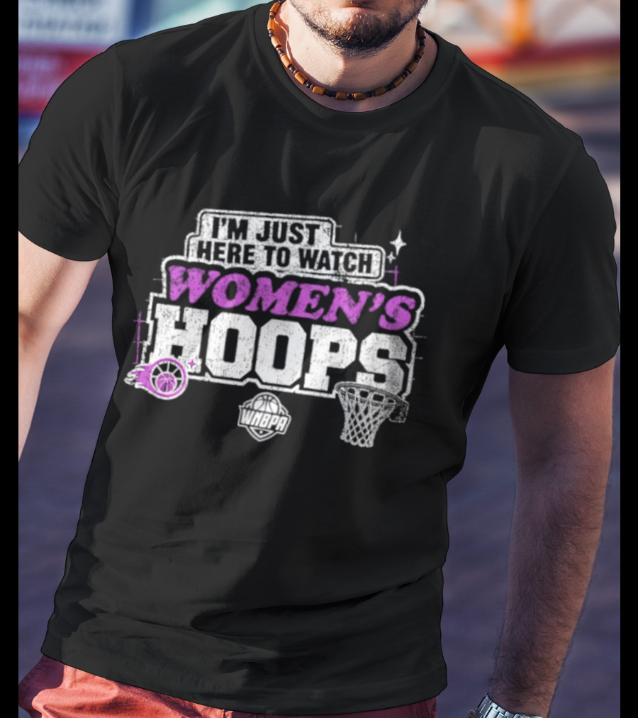 I'm Just Here To Women's Hoops Basketball 2026 T-Shirt