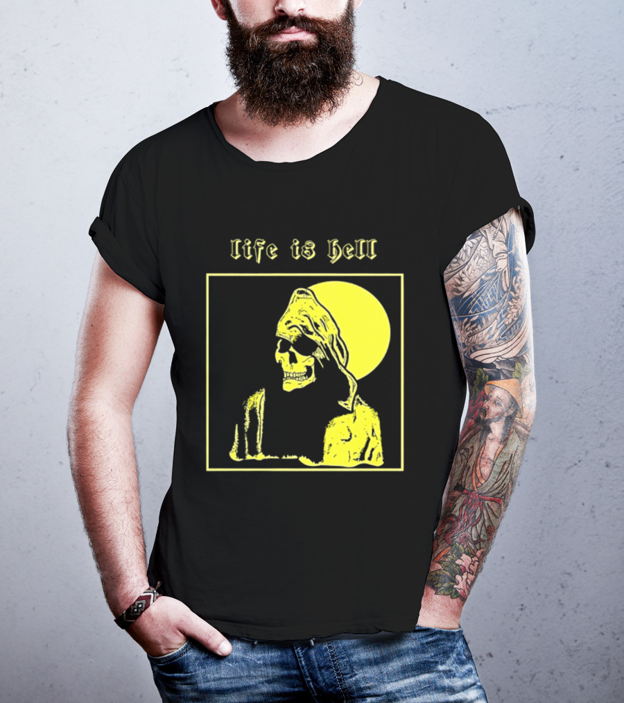 Life Is Hell Skeleton Grim Reaper Gothic T-Shirt