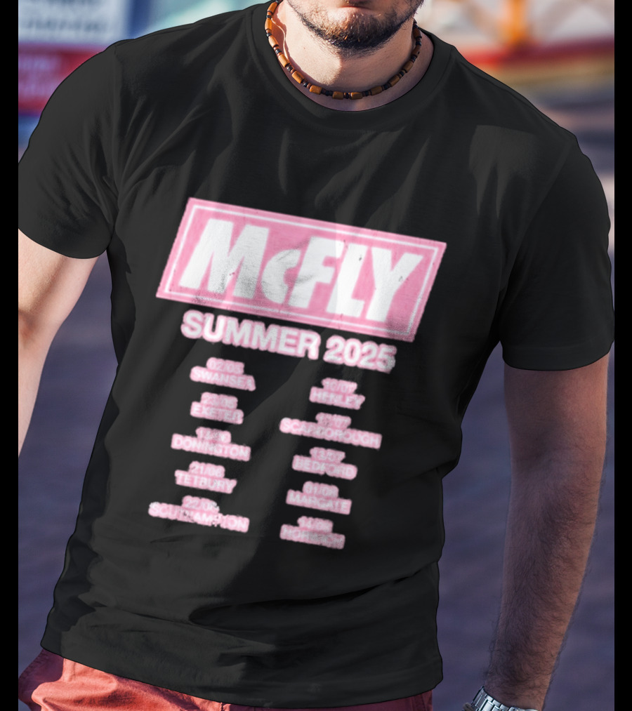 McFly Summer 2025 Tour Dates Swansea Exeter Donington Tetbury Southampton Henley Scarborough Bedford Margate Norwich T-Shirt