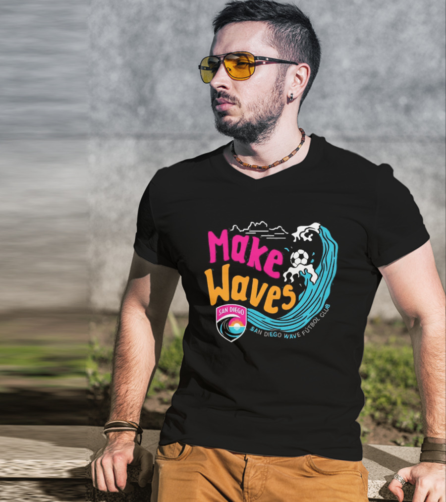 San Diego Wave Futbol Club Make Waves San Diego T-Shirt