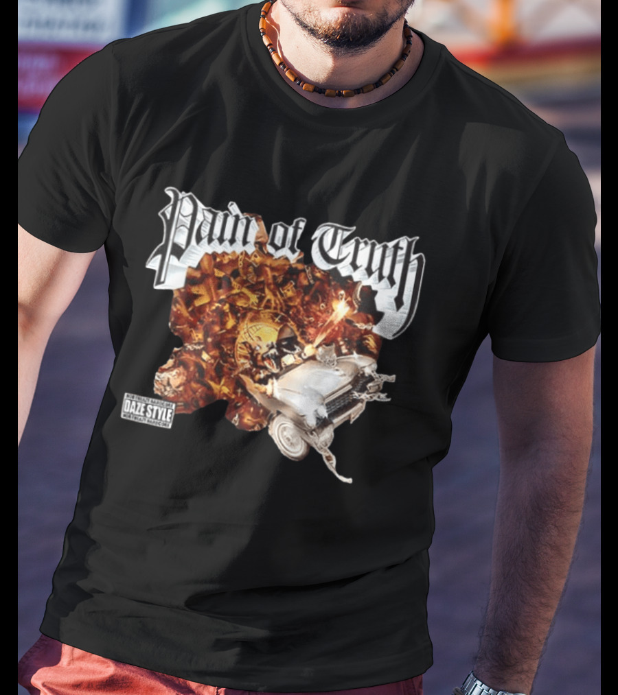 Pain Of Truth Daze Style Work Visuals T-Shirt