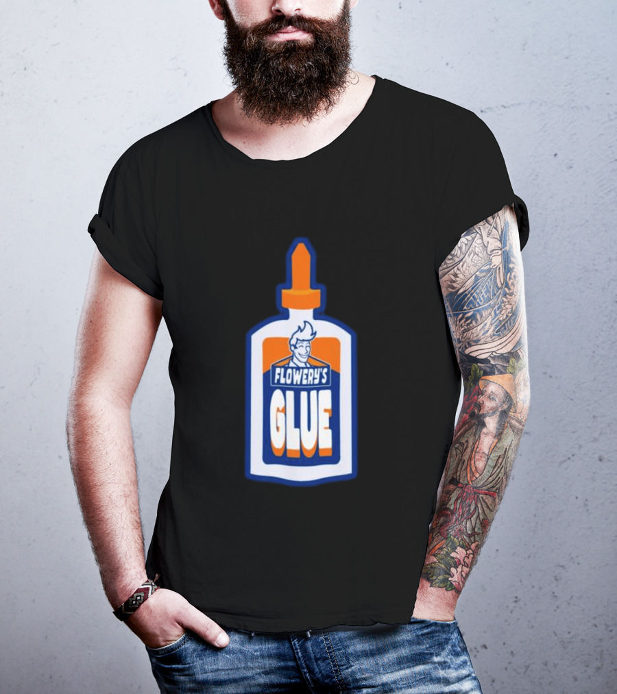 Paperboxmart Shop Flowery's Glue Hey Guys I Found A Glue T-Shirt