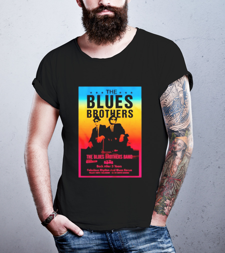 The Blues Brothers Band Back After 3 Years Fabulous Rhythm And Blues Revue T-Shirt