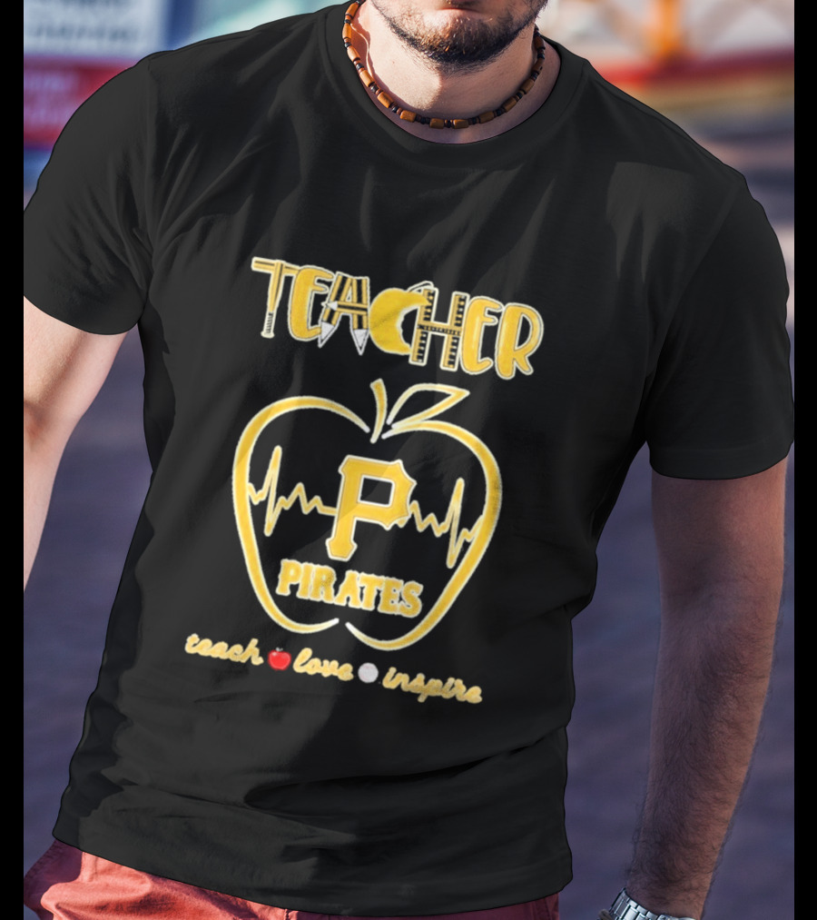 Pittsburgh Pirates Teacher Apple Teach Love Inspire T-Shirt