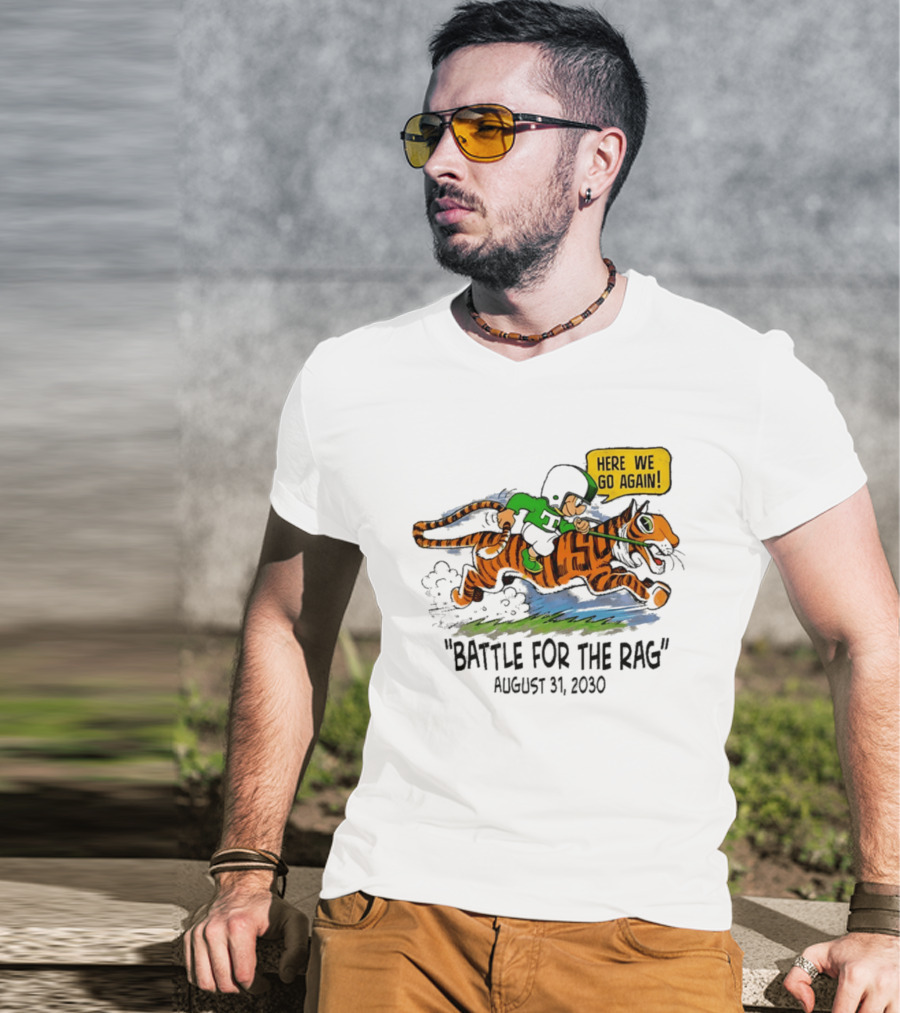 Battle For The Rag August 31 2030 Here We Go Again Riding Tiger Retro Cartoon T-Shirt