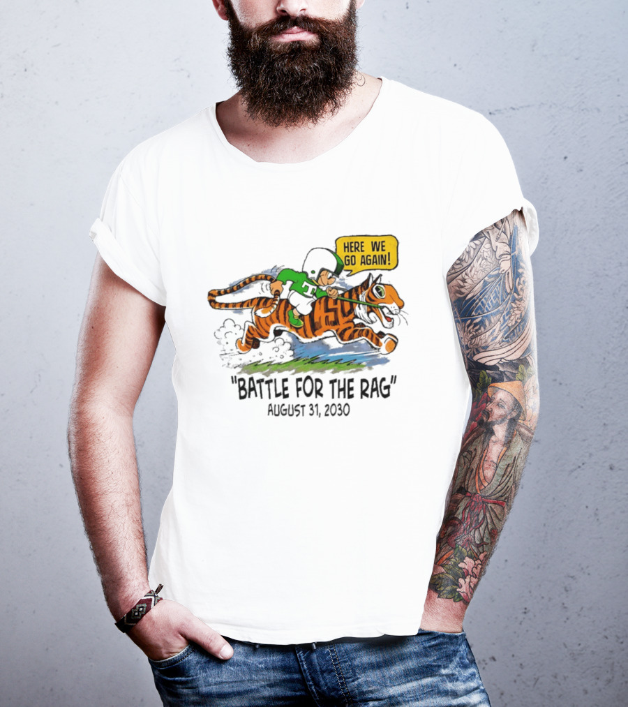 Battle For The Rag August 31 2030 Here We Go Again Riding Tiger Retro Cartoon T-Shirt