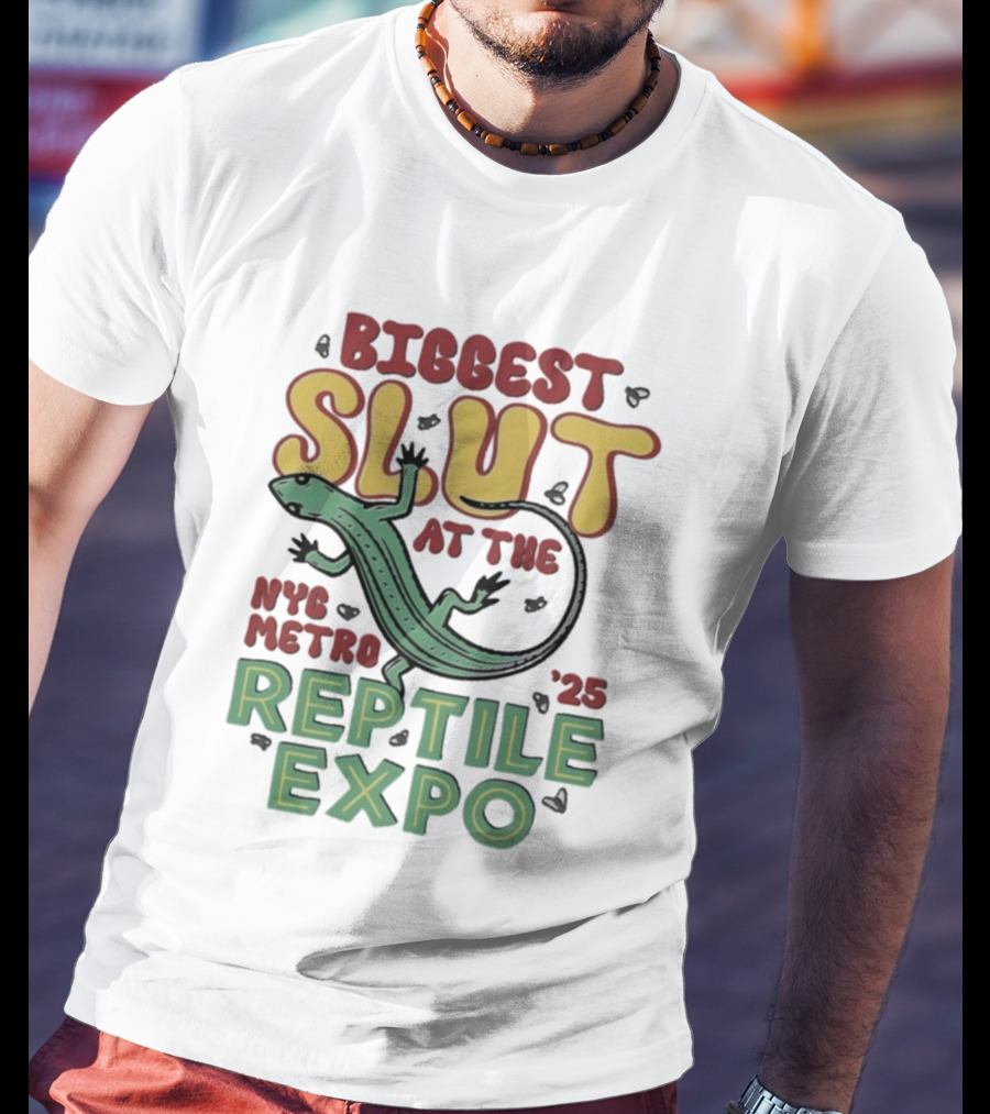 Biggest Slut NYC Metro Reptile Expo '25 T-Shirt