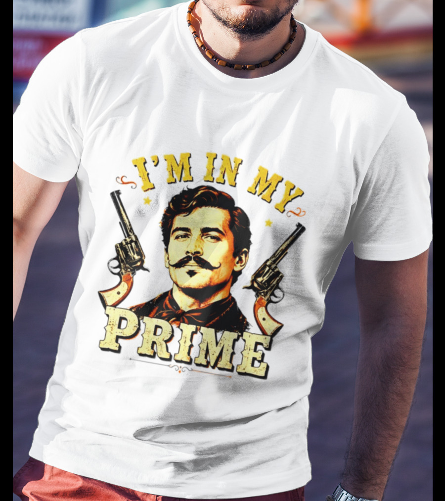 I'm In My Prime Western Cowboy T-Shirt
