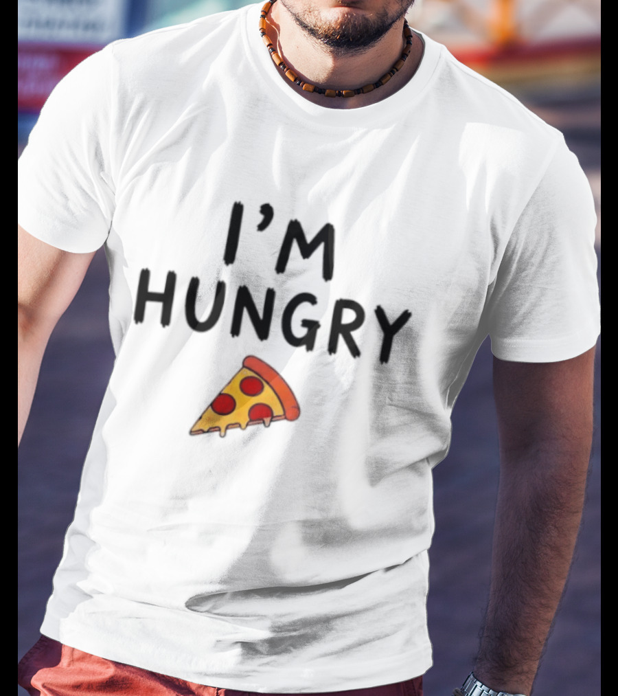 I'm Hungry Pizza Slice Funny Foodie T-Shirt