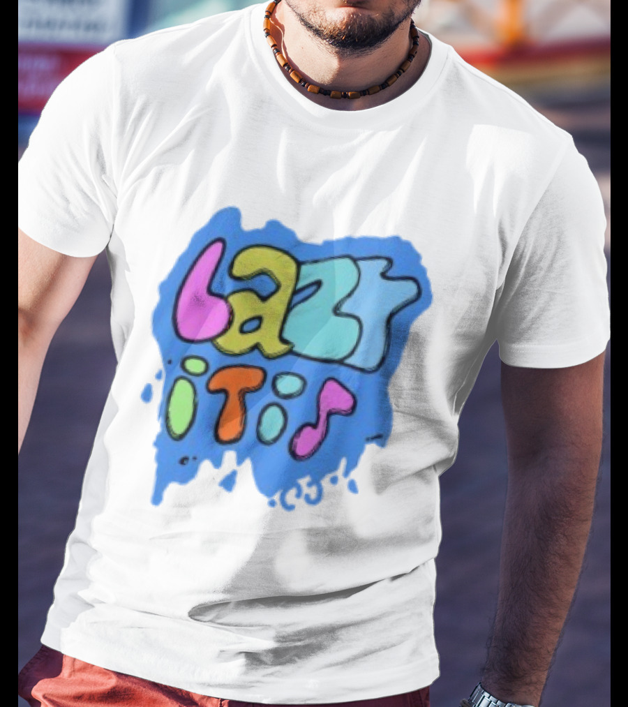 Lazy It Is Colorful Drip Graphic Blue Paint Splatter T-Shirt